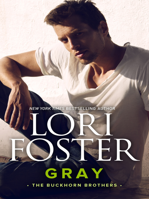 Title details for Gray by Lori Foster - Wait list